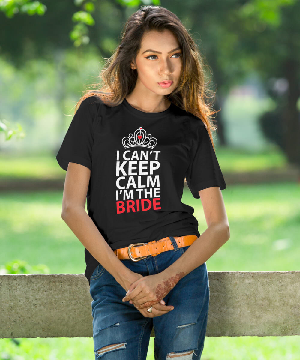 Medle I Can't Keep Calm, I'm Bride Women T-Shirt